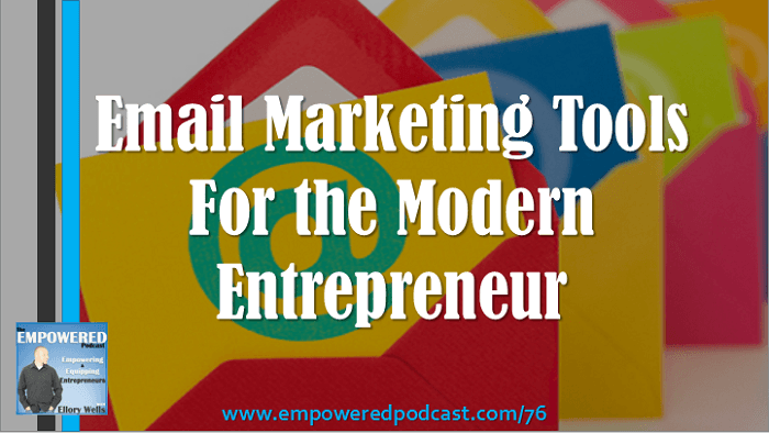 EP76 Email Marketing Tools