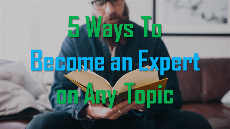 How to Become an Expert
