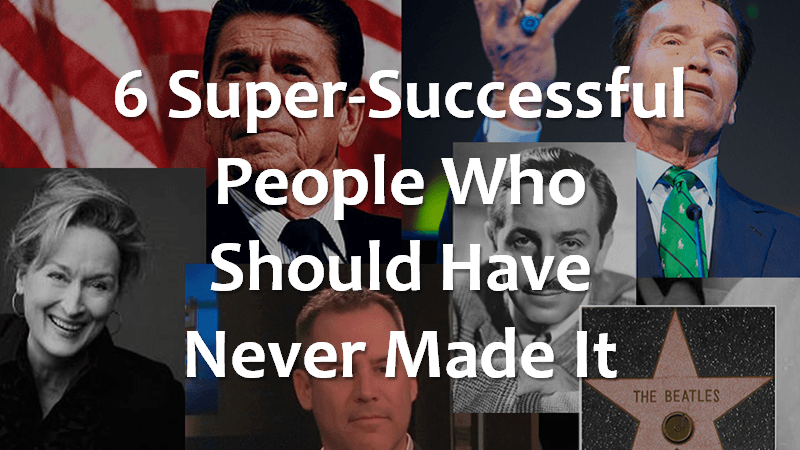 Successful people who should have quit