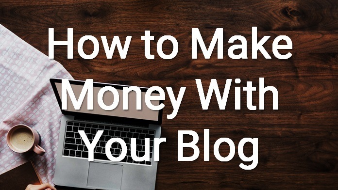 how to make money with your blog